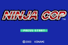 Ninja Cop title screen for GameBoy Advance